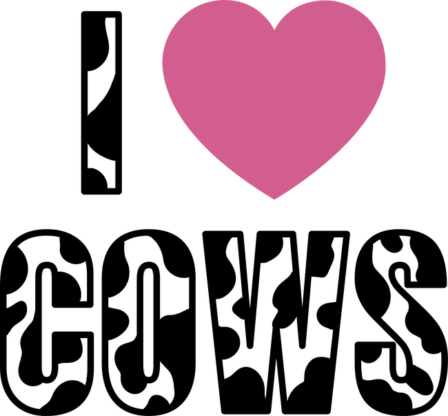 I love cows