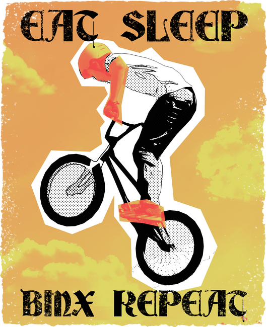 Eat Sleep BMX Repeat