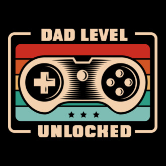 Dad Level unlocked