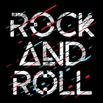 Rock and roll